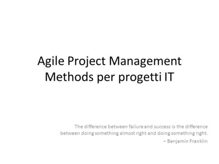 Agile Project Management Methods per progetti IT