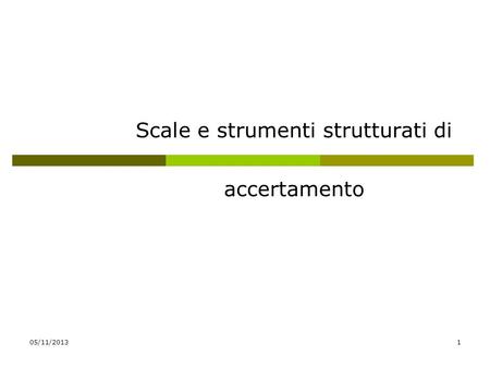 Scale e strumenti strutturati di accertamento