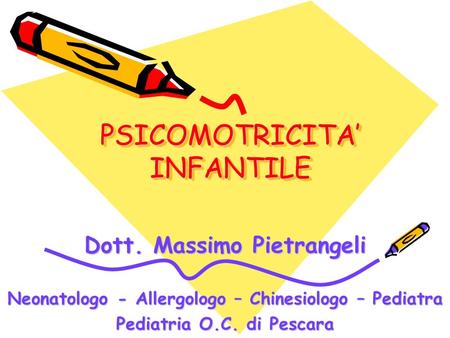 PSICOMOTRICITA’ INFANTILE