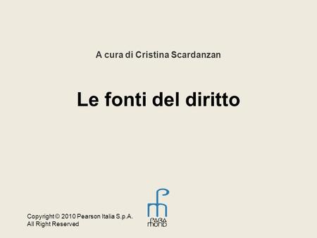 A cura di Cristina Scardanzan