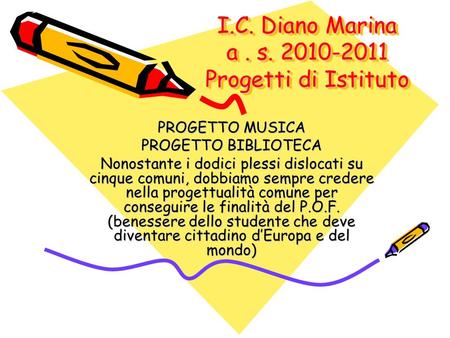 I.C. Diano Marina a . s Progetti di Istituto