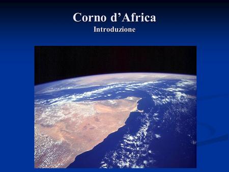 Corno d’Africa Introduzione