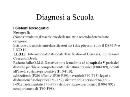 Diagnosi a Scuola I Sistemi Nosografici Nosografia