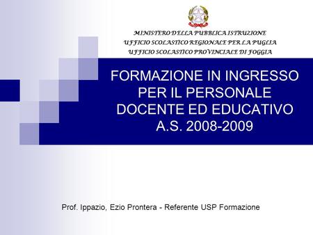 Prof. Ippazio, Ezio Prontera - Referente USP Formazione