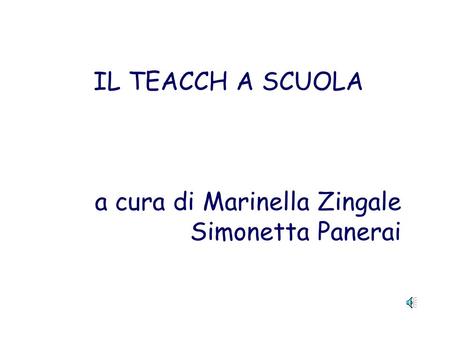 IL TEACCH A SCUOLA a cura di Marinella Zingale Simonetta Panerai