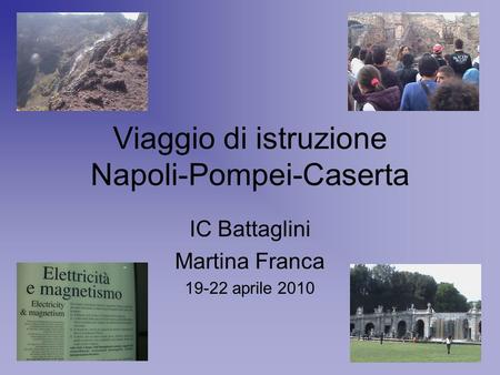 Viaggio di istruzione Napoli-Pompei-Caserta