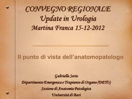 CONVEGNO REGIONALE Update in Urologia Martina Franca
