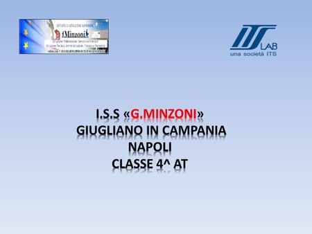 I.s.s «g.minzoni» Giugliano in campania Napoli Classe 4^ AT.