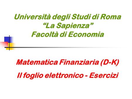 Università degli Studi di Roma “La Sapienza” Facoltà di Economia