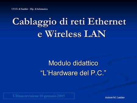 Cablaggio di reti Ethernet e Wireless LAN