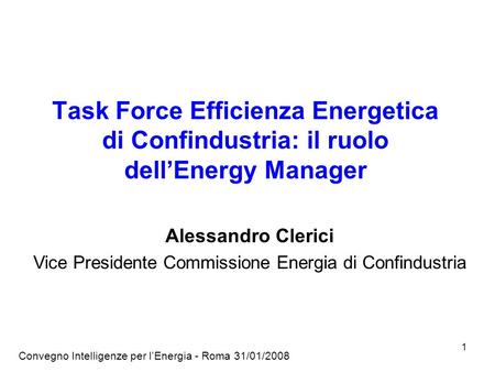 Vice Presidente Commissione Energia di Confindustria