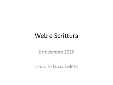 2 novembre 2010 Laura Di Lucia Coletti