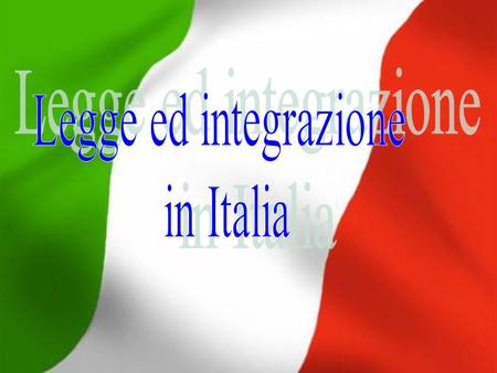 Legge ed integrazione in Italia.