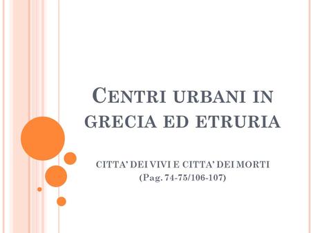 Centri urbani in grecia ed etruria