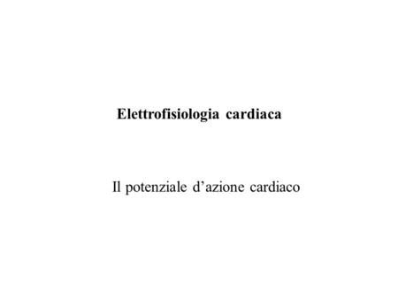 Elettrofisiologia cardiaca