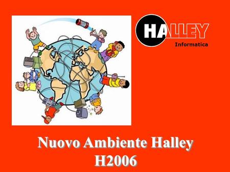 Nuovo Ambiente Halley H2006