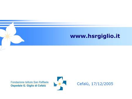 Www.hsrgiglio.it Cefalù, 17/12/2005.