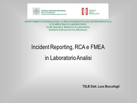 Incident Reporting, RCA e FMEA in Laboratorio Analisi