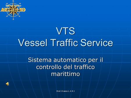 VTS Vessel Traffic Service