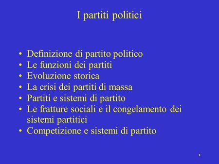 I partiti politici Definizione di partito politico
