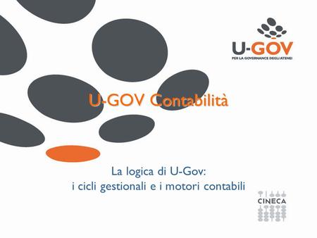 La logica di U-Gov: i cicli gestionali e i motori contabili