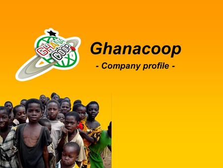 Ghanacoop - Company profile -.