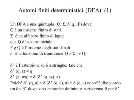 Automi finiti deterministici (DFA) (1)