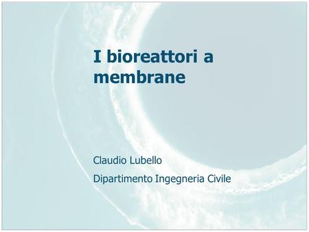 I bioreattori a membrane