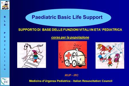 Medicina d’Urgenza Pediatrica - Italian Resuscitation Council