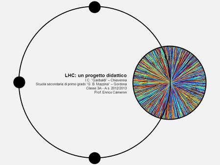 LHC: un progetto didattico