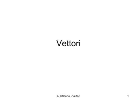 Vettori A. Stefanel - Vettori.