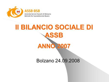 Il BILANCIO SOCIALE DI ASSB ANNO 2007