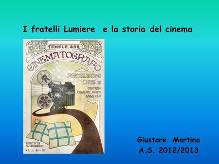 I fratelli Lumiere e la storia del cinema