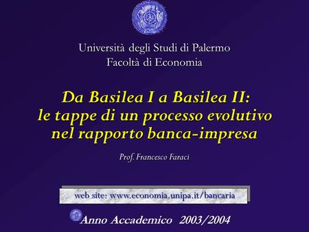 Da Basilea I a Basilea II: le tappe di un processo evolutivo