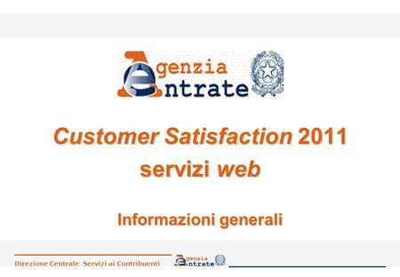 Customer Satisfaction 2011 servizi web Informazioni generali
