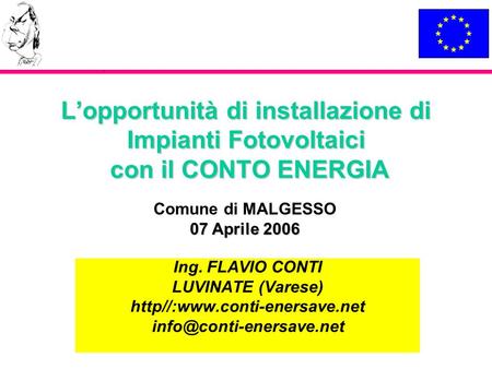 Comune di MALGESSO 07 Aprile 2006 Ing. FLAVIO CONTI LUVINATE (Varese)