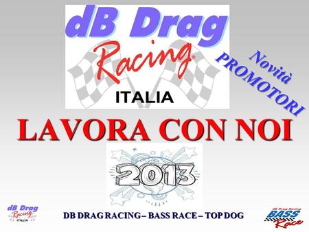 DB DRAG RACING – BASS RACE – TOP DOG