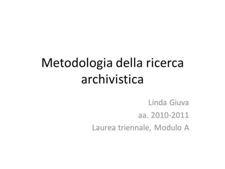 Metodologia della ricerca archivistica