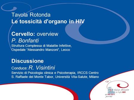 Le tossicità d'organo in HIV Cervello: overview P. Bonfanti
