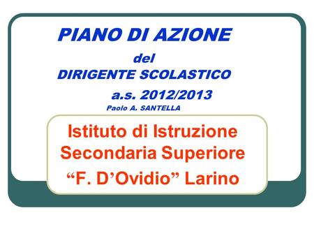 Istituto di Istruzione Secondaria Superiore “F. D’Ovidio” Larino