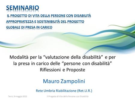 Mauro Zampolini Rete Umbria Riabilitazione (Ret.U.R.)