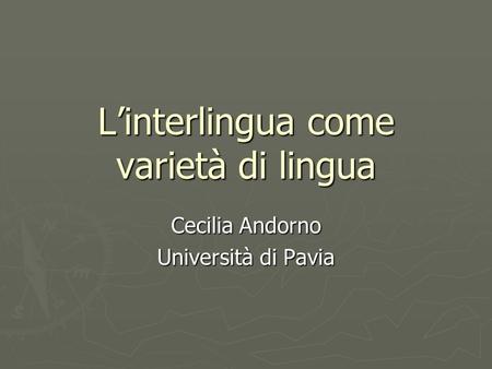 L’interlingua come varietà di lingua