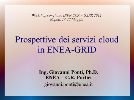 Prospettive dei servizi cloud in ENEA-GRID