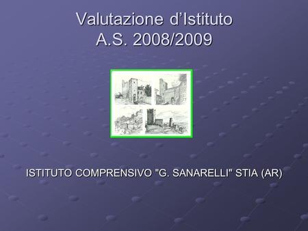 Valutazione d’Istituto A.S. 2008/2009