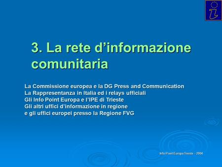 3. La rete d’informazione comunitaria