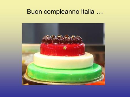Buon compleanno Italia …