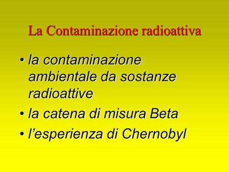 La Contaminazione radioattiva