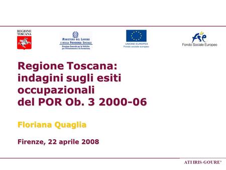Regione Toscana: indagini sugli esiti occupazionali del POR Ob