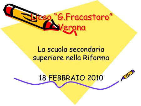 Liceo “G.Fracastoro” Verona