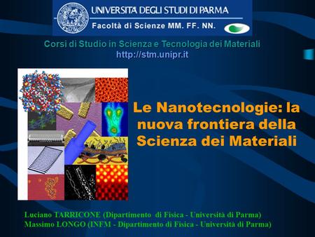 Le Nanotecnologie: la nuova frontiera della Scienza dei Materiali